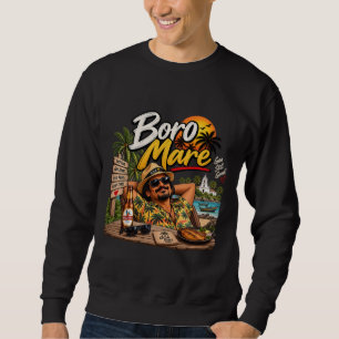 Boro Mare – Goa Still Good! Sweatshirt