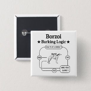 Borzoi Barking Logic Funny Dog Owner Sarcastic 15 Cm Square Badge