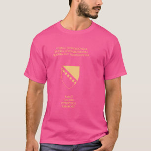 Bosnia Herzegovina Passport 2009 Version T-Shirt