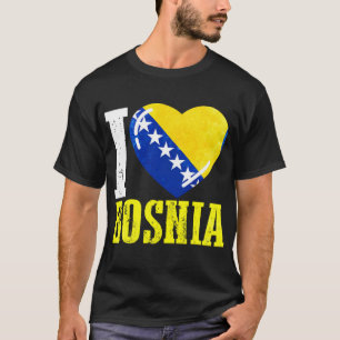 Bosnia I love Bosnia T-Shirt