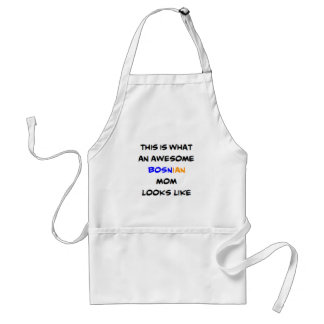 bosnian mom, awesome standard apron