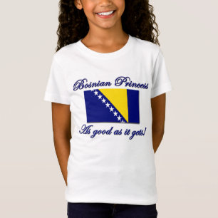 Bosnian Princess, Good As T-Shirt