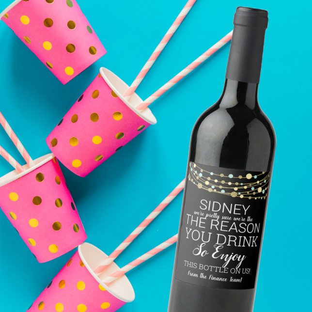 Boss Appreciation REASONS YOU  DRINK Wine Label (Creator Uploaded)