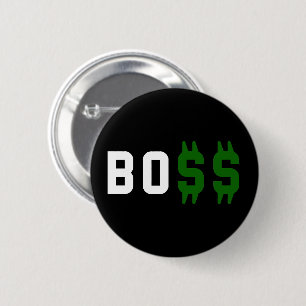 Boss, Bo$$ 6 Cm Round Badge