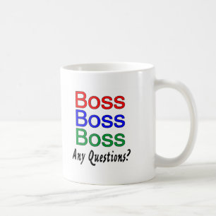 Boss Boss Boss Coffee Mug