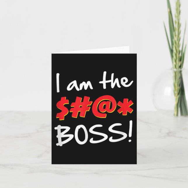 Boss, Bosses Humour Quote Graphic Gag Gift  Card (Front)