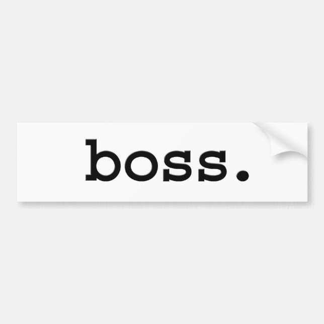 boss. bumper sticker (Front)