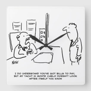 Boss can't give Pay Rise as he has a Yacht Square Wall Clock