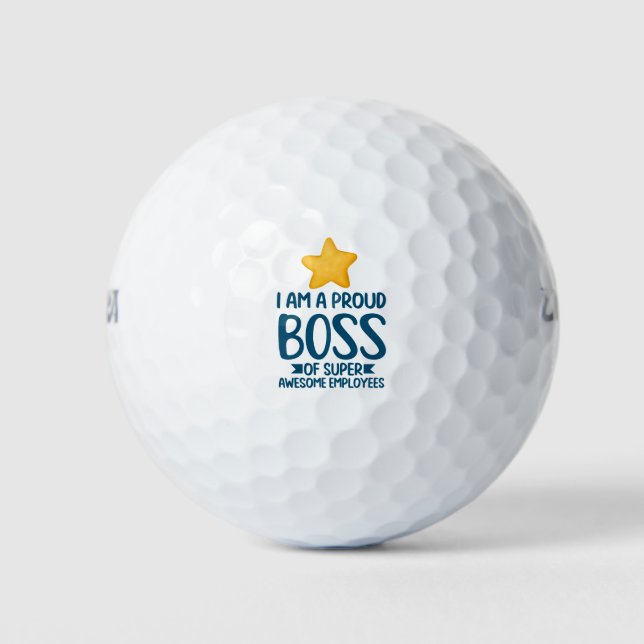 Boss Day Employee Appreciation I am proud boss  Golf Balls (Front)