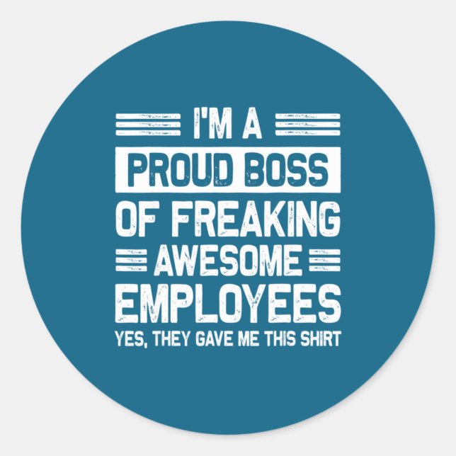 Boss Day Employee Appreciation Office Funny Boss  Classic Round Sticker (Front)