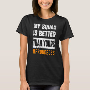 Boss Employees Appreciation Day Funny Quote Work S T-Shirt