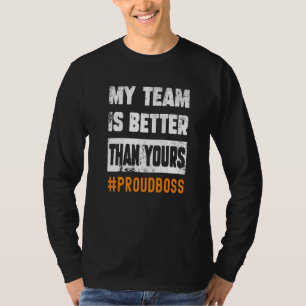 Boss Employees Appreciation Day Quote Project Tea T-Shirt