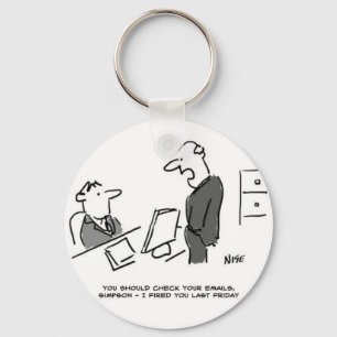 Boss Fires Worker By Email. Funny Cartoon Key Ring