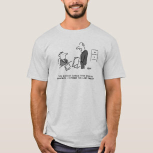 Boss Fires Worker By Email Office Cartoon T-Shirt