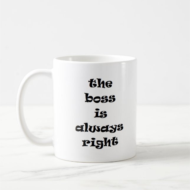 boss is always right coffee mug (Left)