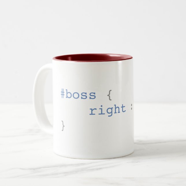 Boss is Always Right Funny CSS Two-Tone Coffee Mug (Front Left)