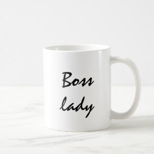 "Boss lady"  Mug for the woman in charge