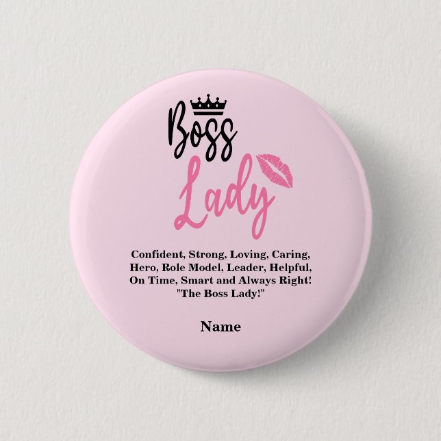 Boss Lady, Personalised Name Gift For Her 6 Cm Round Badge (Front)