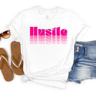 Boss Lady Pink Hustle Women's T-Shirt