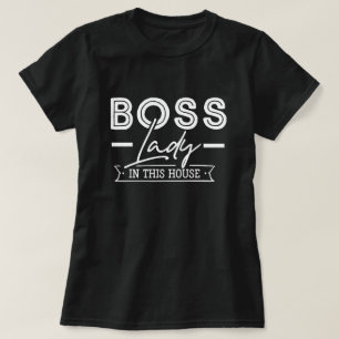 Boss Lady T-Shirt