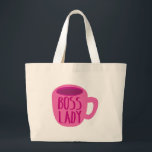 BOSS lady with a pink coffee cup Large Tote Bag<br><div class="desc">BOSS lady with a pink coffee cup</div>