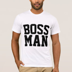 BOSS MAN T-Shirts