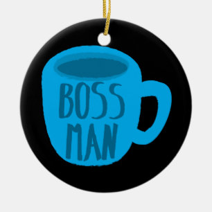 Boss man with blue Coffee CUP Ceramic Tree Decoration
