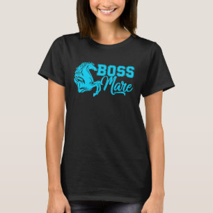 Boss Mare Equestrian horseback riding girls  for w T-Shirt