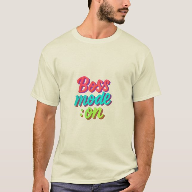 Boss Mode On Men’s T-Shirt – Motivational Power Te (Front)