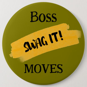 Boss Moves 6 Cm Round Badge