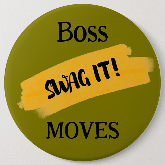 Boss Moves 6 Cm Round Badge (Front)