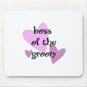 Boss of the Groom Mouse Mat