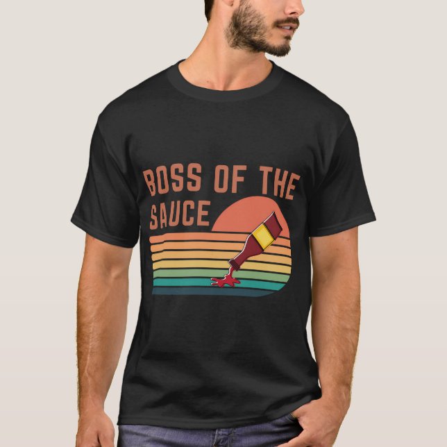 Boss Of The Sauce - Funny T-Shirt (Front)