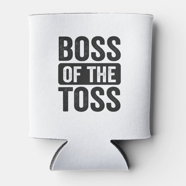Boss of the Toss Funny Cornhole Dad Father's day   Can Cooler (Front)