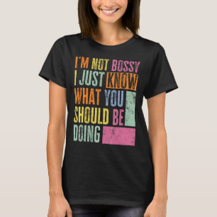 Boss Retro Aggressively Helpful Manager I Am Not B T-Shirt