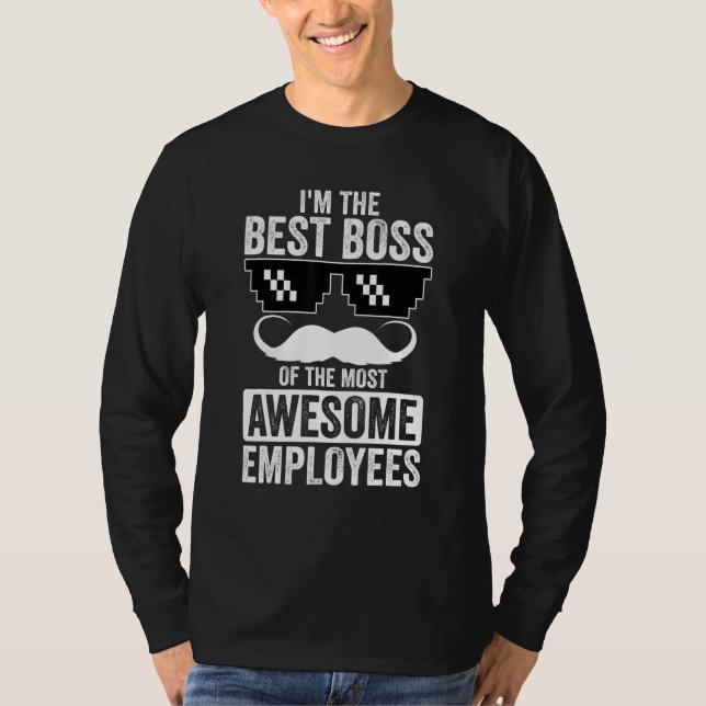 Boss Saying And Boss T-Shirt (Front)