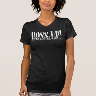 Boss Up tshirt