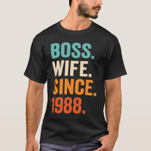 Boss Wife Since 1988 35th wedding anniversary T-Shirt