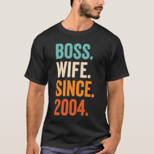 Boss Wife Since 2004 19th wedding anniversary T-Shirt