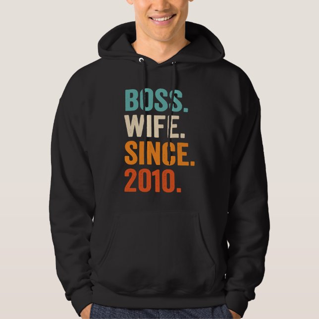 Boss Wife Since 2010 13th wedding anniversary Hoodie (Front)