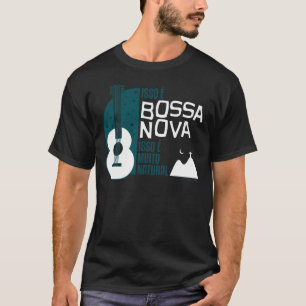 Bossa Nova T-Shirt