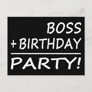 Bosses Birthdays : Boss + Birthday = Party Invitation Postcard