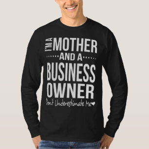 Bosses Day Gift for Mum Small Business Owner Entre T-Shirt