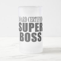 Bosses Office Parties : Board Certified Super Boss