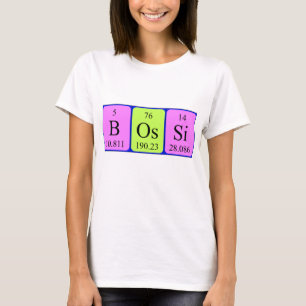 Bossi periodic table name shirt
