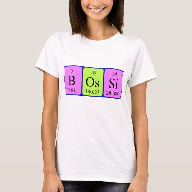 Bossi periodic table name shirt (Front)