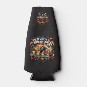 Bossman's Red White & Brew Dad Bottle Cooler
