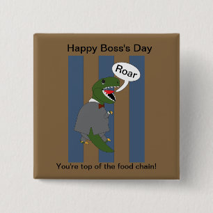 Boss's Day T-Rex Dinosaur (Male) 15 Cm Square Badge