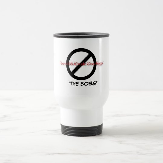 Boss's Mug. Travel Mug