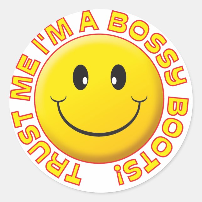 Bossy Boots Trust Me Smile Classic Round Sticker (Front)